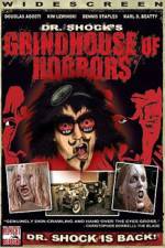 Watch Dr Shock's Grindhouse of Horrors Xmovies8