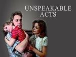 Watch Unspeakable Acts Xmovies8