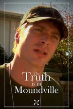 Watch The Truth Is in Moundville Xmovies8