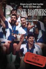 Watch Once Brothers Xmovies8