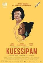 Watch Kuessipan Xmovies8