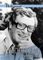 Watch Michael Caine: Breaking the Mold Xmovies8