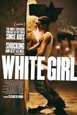 Watch White Girl Xmovies8