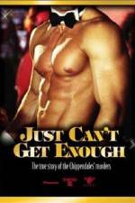 Watch Just Can't Get Enough Xmovies8