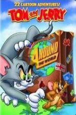 Watch Tom and Jerry: Around the World Xmovies8