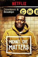 Watch Michael Che Matters Xmovies8