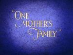 Watch One Mother\'s Family Xmovies8