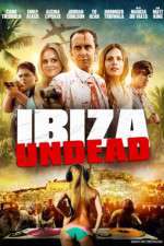 Watch Ibiza Undead Xmovies8