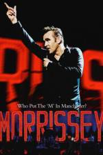 Watch Morrissey Who Put the M in Manchester Xmovies8