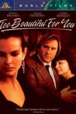 Watch Too Beautiful for You Xmovies8