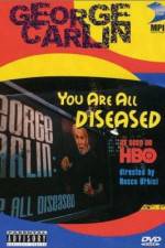 Watch George Carlin: You Are All Diseased Xmovies8