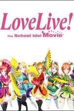 Watch Love Live! The School Idol Movie Xmovies8