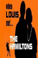 Watch When Louis Met the Hamiltons Xmovies8