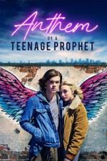 Watch Anthem of a Teenage Prophet Xmovies8