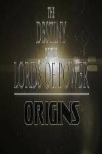 Watch The Destiny of the Lords of Power Origins Xmovies8
