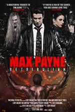 Watch Max Payne Retribution Xmovies8