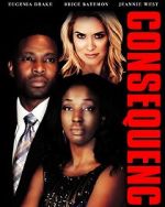 Watch Consequences Xmovies8