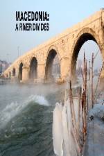 Watch Macedonia: A River Divides Xmovies8