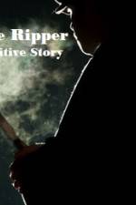 Watch Jack The Ripper The Definitive Story Xmovies8