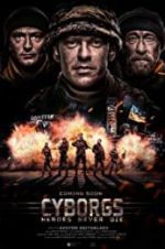 Watch Cyborgs: Heroes Never Die Xmovies8