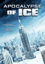 Watch Apocalypse of Ice Xmovies8