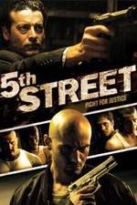 Watch 5th Street Xmovies8