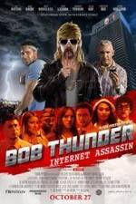 Watch Bob Thunder: Internet Assassin Xmovies8