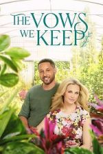 Watch The Vows We Keep Xmovies8