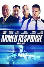 Watch Armed Response Xmovies8