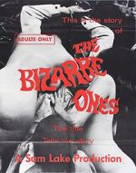 Watch The Bizarre Ones Xmovies8