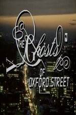 Watch The Ghosts of Oxford Street Xmovies8
