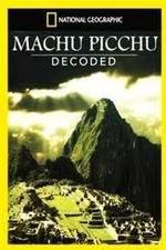 Watch National Geographic: Machu Picchu Decoded Xmovies8
