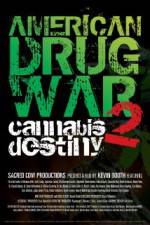 Watch American Drug War 2 Cannabis Destiny Xmovies8