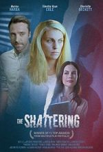 Watch The Shattering Xmovies8