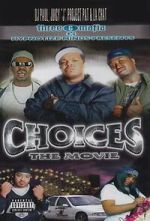 Watch Three 6 Mafia: Choices - The Movie Xmovies8