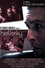 Watch Thief Jerky Xmovies8