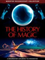 Watch The History of Magic Xmovies8