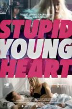 Watch Stupid Young Heart Xmovies8