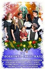 Watch The Borrowed Christmas Xmovies8