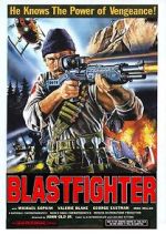 Watch Blastfighter Xmovies8