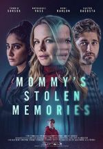 Watch Mommy\'s Stolen Memories Xmovies8