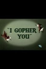 Watch I Gopher You (Short 1954) Xmovies8