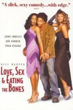 Watch Love Sex and Eating the Bones Xmovies8