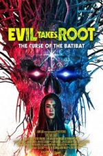 Watch Evil Takes Root Xmovies8