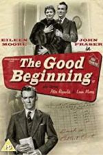 Watch The Good Beginning Xmovies8