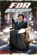 Watch FDR American Badass Xmovies8