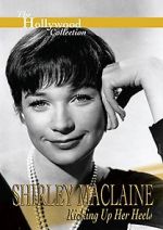 Watch Shirley MacLaine: Kicking Up Her Heels Xmovies8