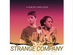 Watch Strange Company Xmovies8