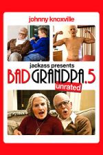 Watch Bad Grandpa .5 Xmovies8