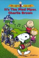 Watch Its the Pied Piper Charlie Brown Xmovies8